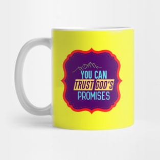 You Can Trust God's Promises Mug